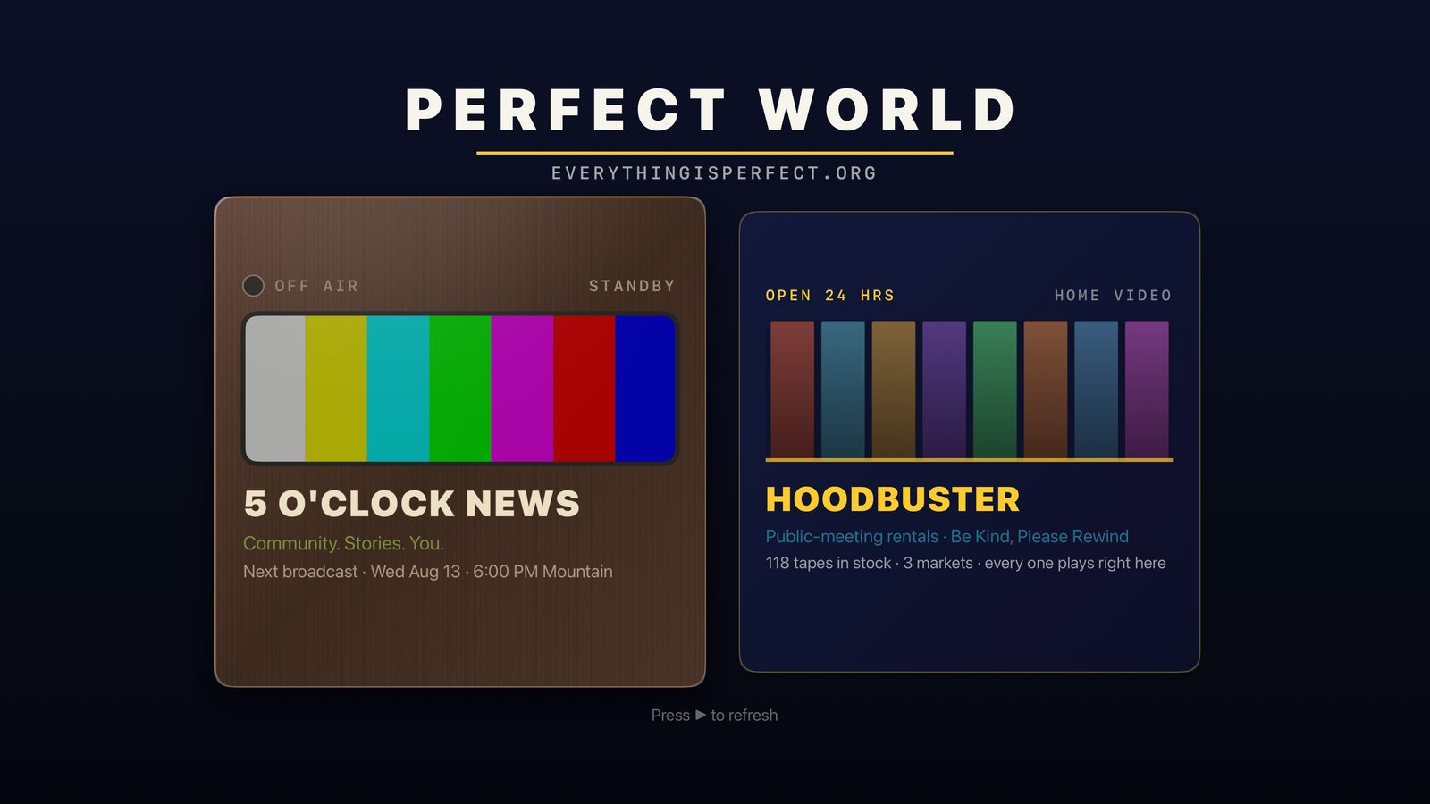 The Perfect World TV landing screen: two cards, 5 O'Clock News and HoodBuster.
